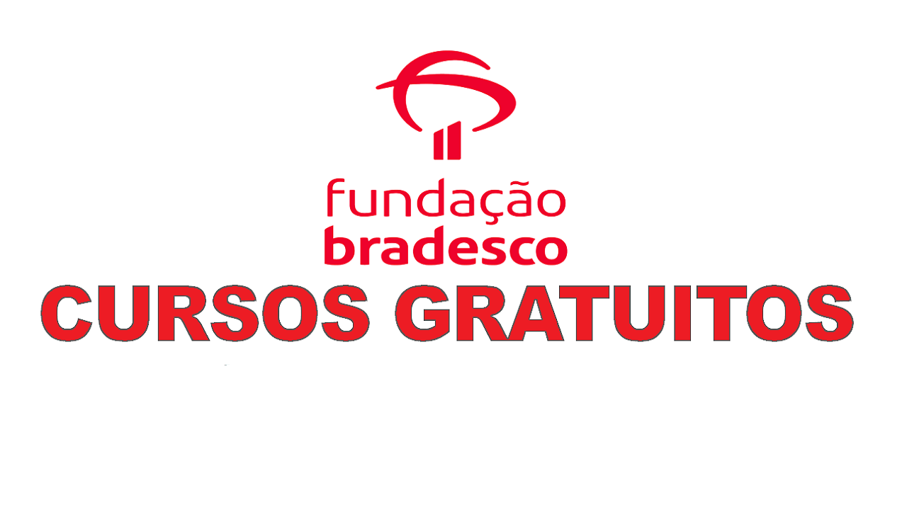Fundação Bradesco disponibiliza cursos gratuitos e online! Imagem: Fundação Bradesco/ Divulgação