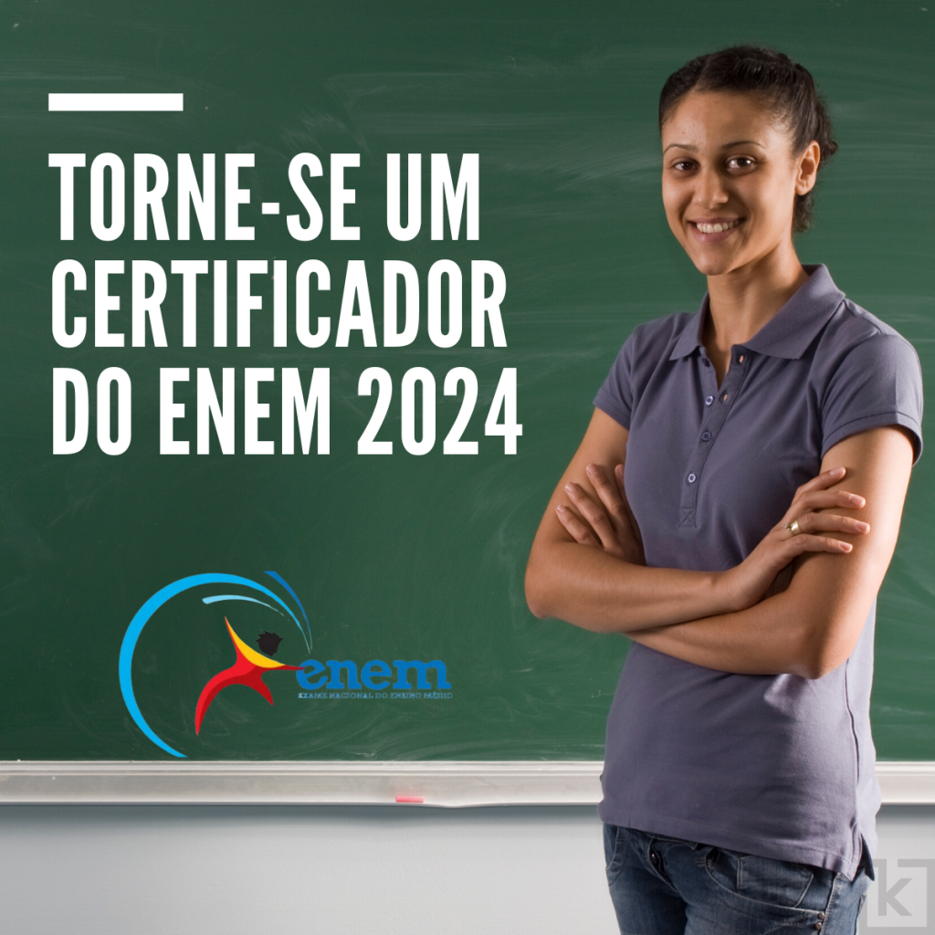 Faça parte da equipe do Enem 2024: edital para certificadores aberto!