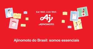 A Ajinomoto está em grande crescimento no Brasil, faça parte dessa história.